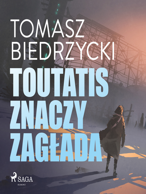 Title details for Toutatis znaczy zagłada by Tomasz Biedrzycki - Wait list